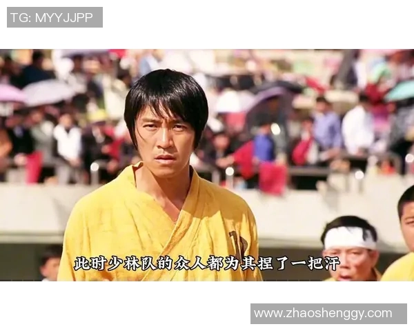 少林足球星爷近镜头细腻表情展现无敌球技与爆发力的完美融合 少林足球星爷近镜头细腻表情展现无敌球技与爆发力的完美融合